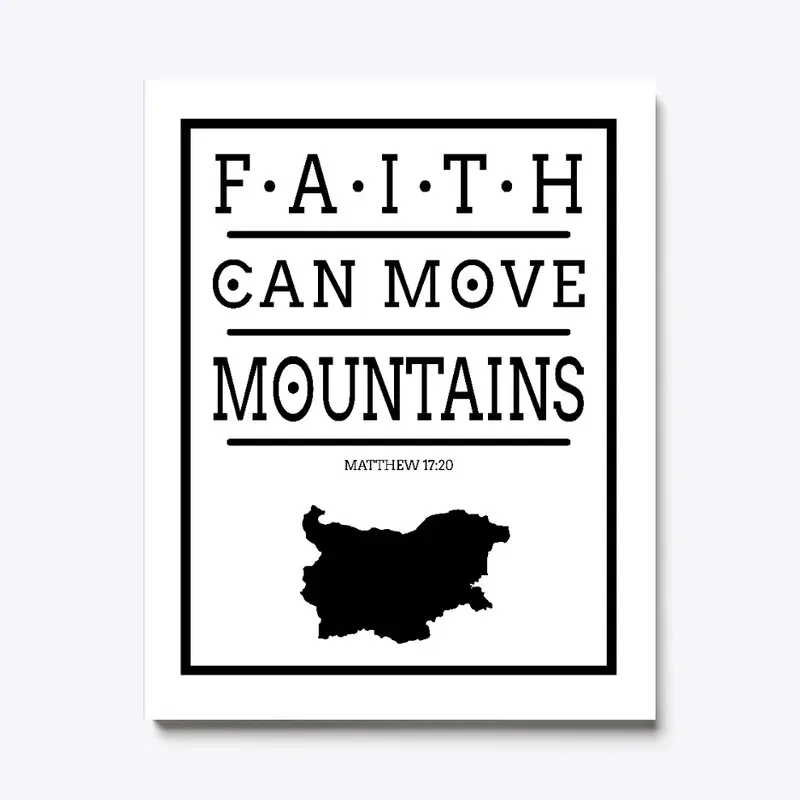 Faith can move mountains 2