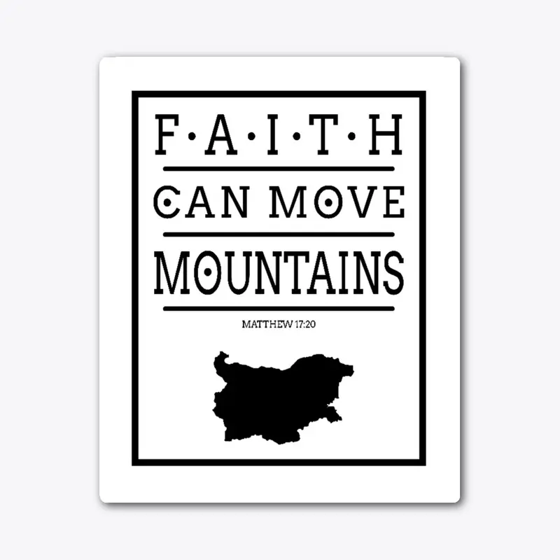 Faith can move mountains 2