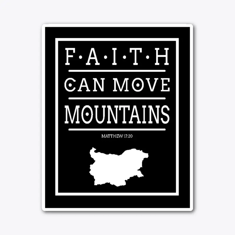 Faith can move mountains 1