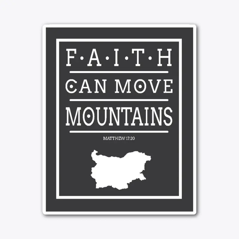 Faith can move mountains 3