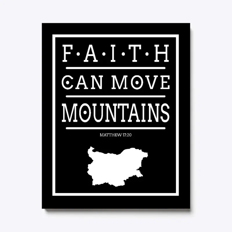 Faith can move mountains 1